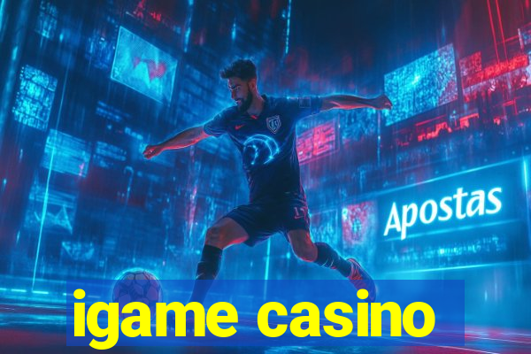 igame casino